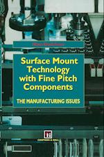 Surface Mount Technology with Fine Pitch Components