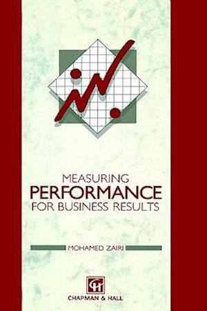 Measuring Performance for Business Results