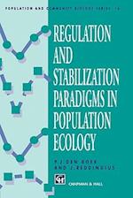 Regulation and Stabilization Paradigms in Population Ecology