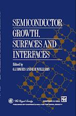 Semiconductor Growth, Surfaces and Interfaces