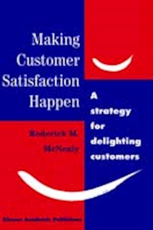 Making Customer Satisfaction Happen