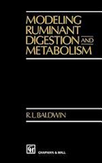 Modeling Ruminant Digestion and Metabolism