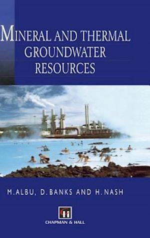 Mineral and Thermal Groundwater Resources