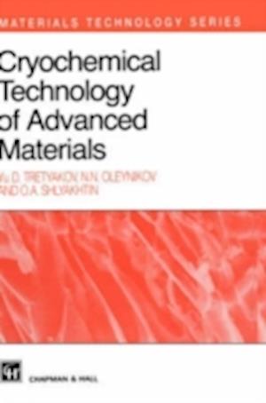 Cryochemical Technology of Advanced Materials