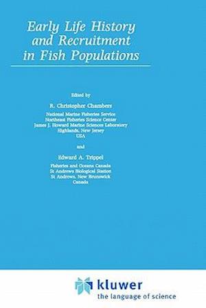 Early Life History and Recruitment in Fish Populations