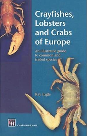 Crayfishes, Lobsters and Crabs of Europe