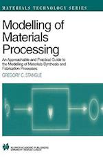 Modelling of Materials Processing