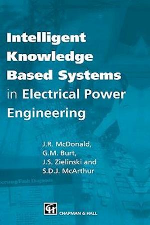 Intelligent knowledge based systems in electrical power engineering