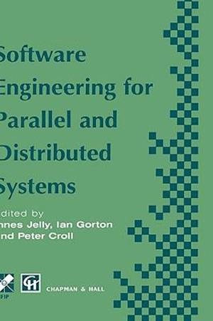 Software Engineering for Parallel and Distributed Systems