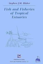 Fish and Fisheries in Tropical Estuaries