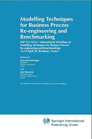 Modelling Techniques for Business Process Re-engineering and Benchmarking