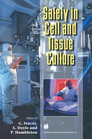 Safety in Cell and Tissue Culture