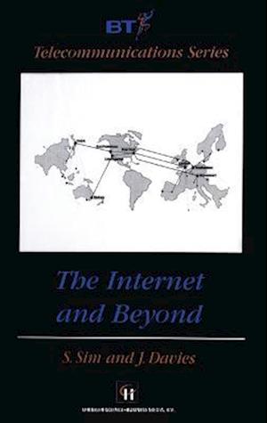 The Internet and Beyond