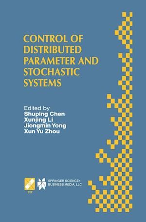 Control of Distributed Parameter and Stochastic Systems