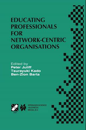 Educating Professionals for Network-Centric Organisations