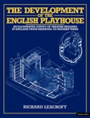 The Development of the English Playhouse