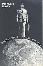 Weldon Rising' & 'Disappeared'