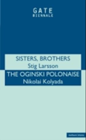 Sisters, Brothers' & 'Oginski Polonais'