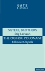 Sisters, Brothers' & 'Oginski Polonais'