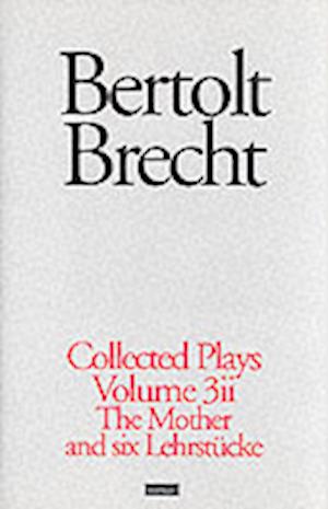 Brecht Collected Plays: 3.2