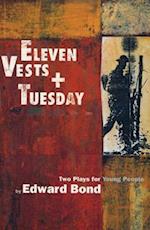 Eleven Vests' & 'Tuesday'