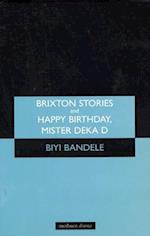 'Brixton Stories' and 'Happy Birthday, Mister Deka D'