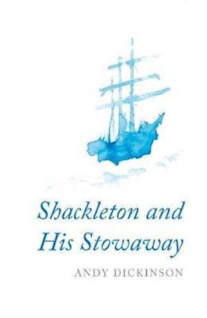 Shackleton and His Stowaway
