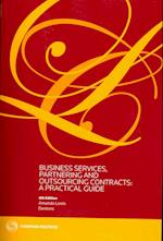 Business Services, Partnering and Outsourcing Contracts: