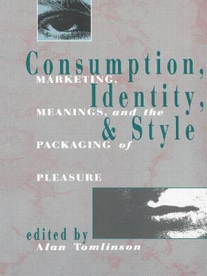 Consumption, Identity and Style