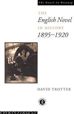 English Novel in History, 1895-1920