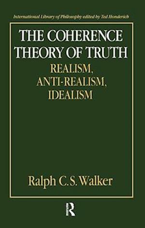 The Coherence Theory of Truth