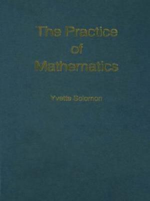 The Practice of Mathematics