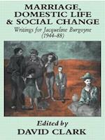 Marriage, Domestic Life and Social Change
