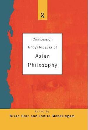 Companion Encyclopedia of Asian Philosophy