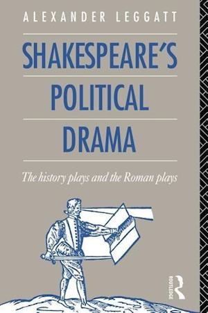 Shakespeare's Political Drama