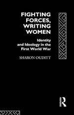 Fighting Forces, Writing Women