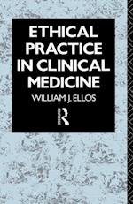 Ethical Practice in Clinical Medicine