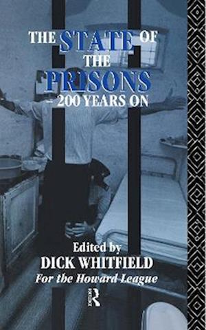 The State of the Prisons - 200 Years On