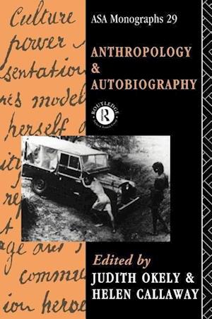 Anthropology and Autobiography