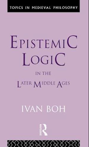 Epistemic Logic in the Later Middle Ages