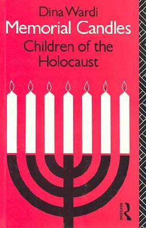 Memorial Candles: Children of the Holocaust