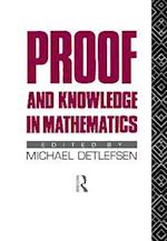 Proof and Knowledge in Mathematics