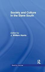 Society and Culture in the Slave South