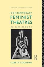 Contemporary Feminist Theatres