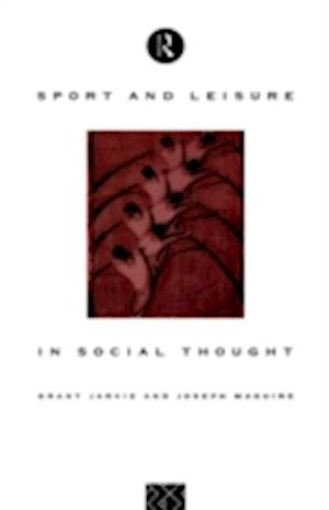 Sport and Leisure in Social Thought