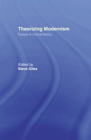 Theorizing Modernisms