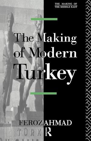 The Making of Modern Turkey