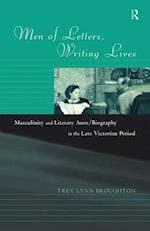 Men of Letters, Writing Lives