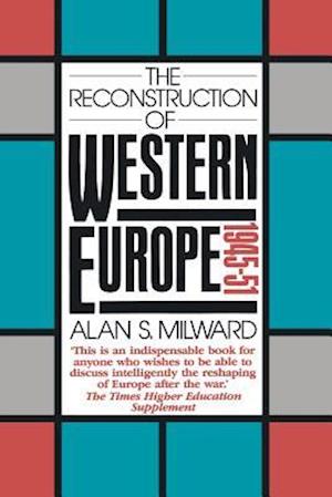 The Reconstruction of Western Europe, 1945-51
