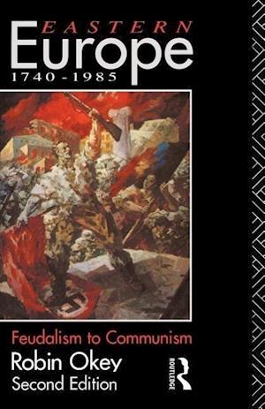 Eastern Europe 1740-1985